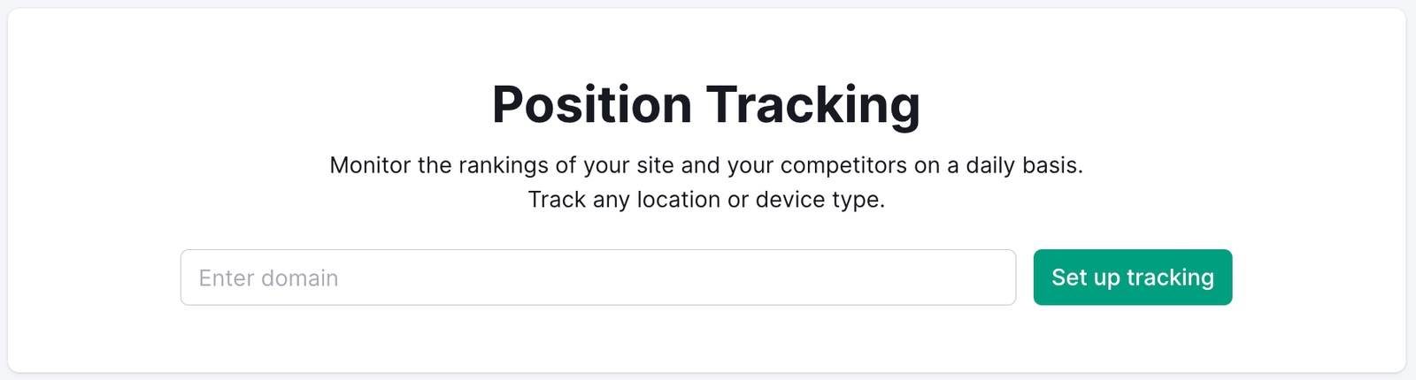 A demonstration of the Position Tracking starting page, displaying the Enter domain field and the Set up tracking button next to it.